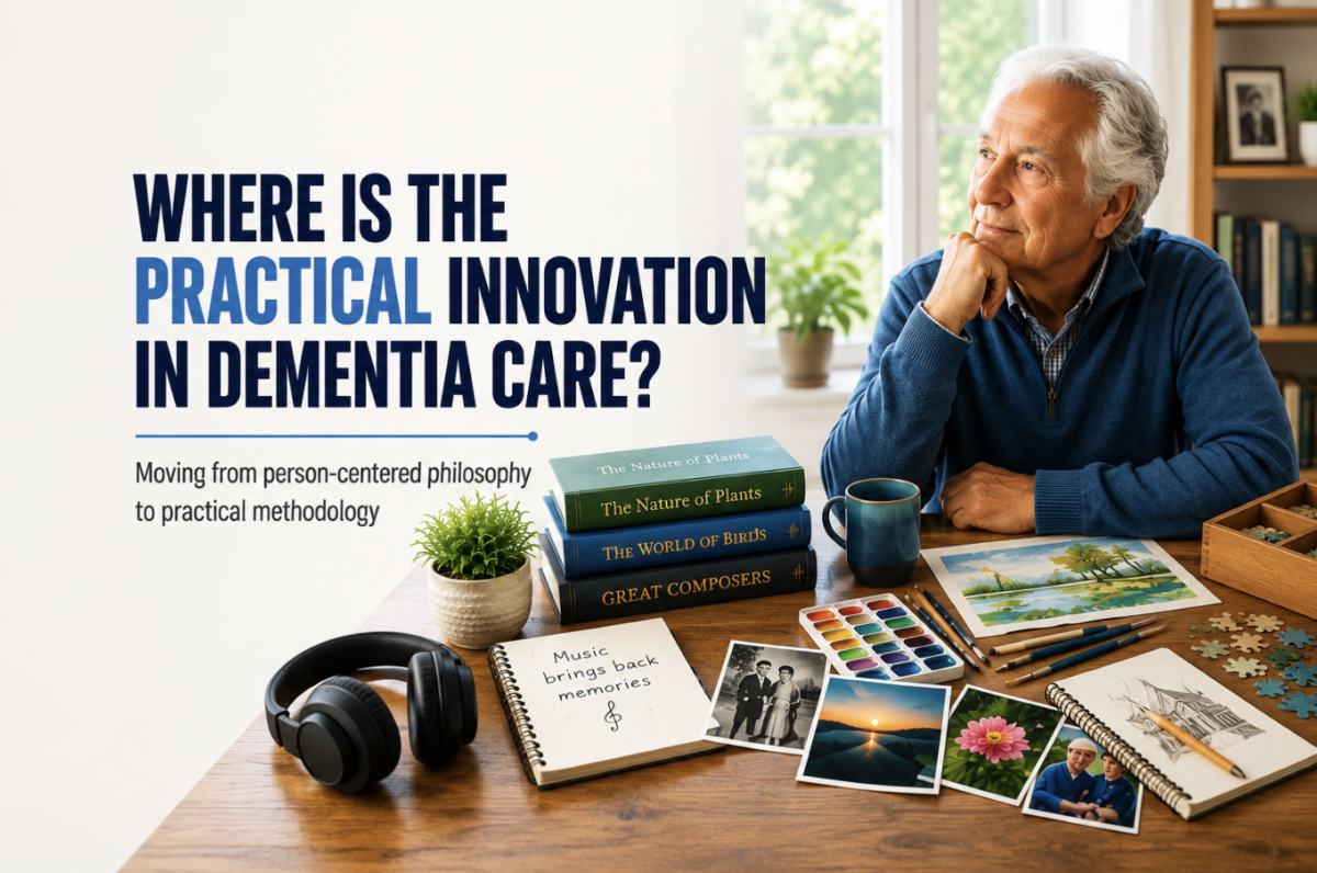 Practical innovation in dementia care and the Preserved Abilities Method
